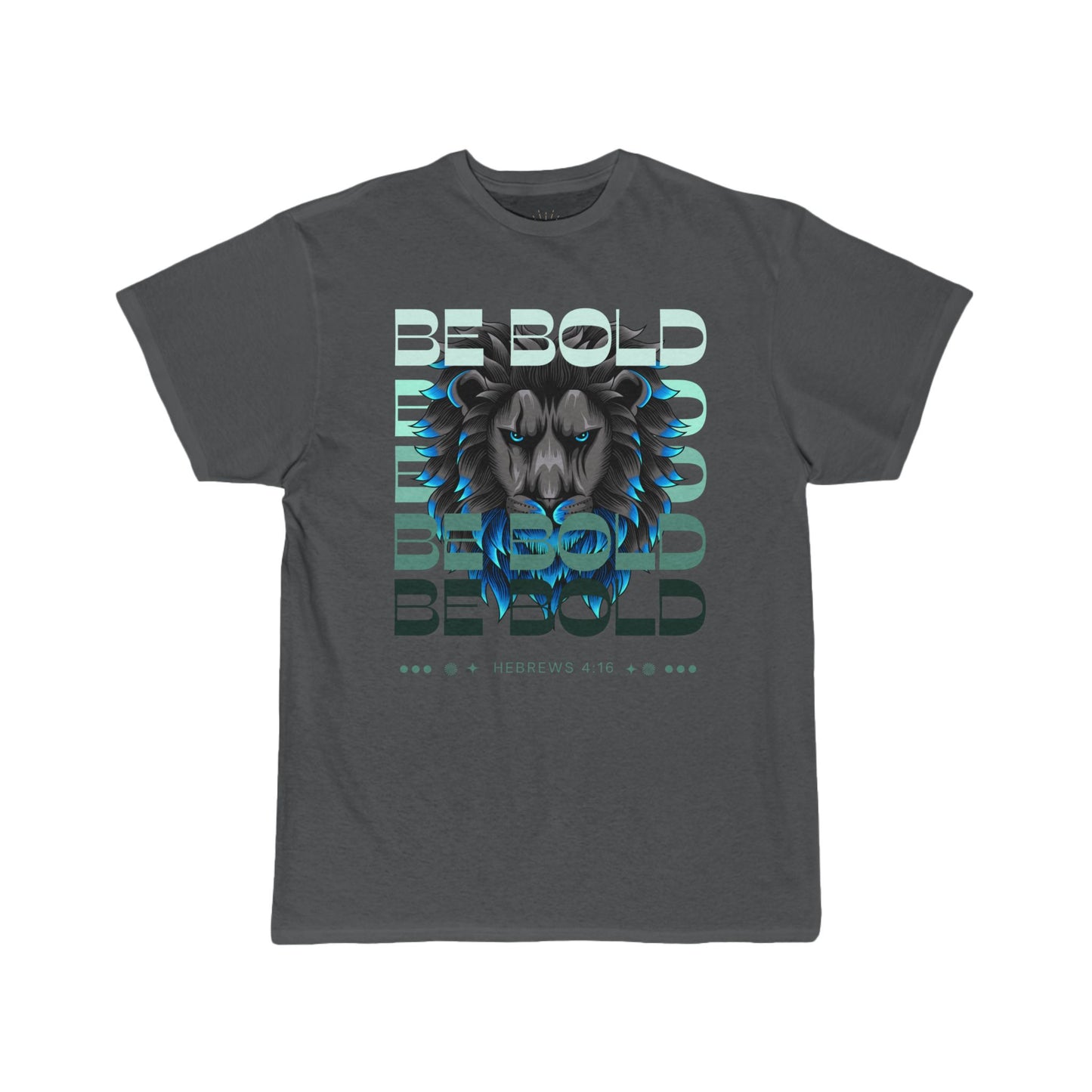 Be Bold - Men's Short Sleeve Tee