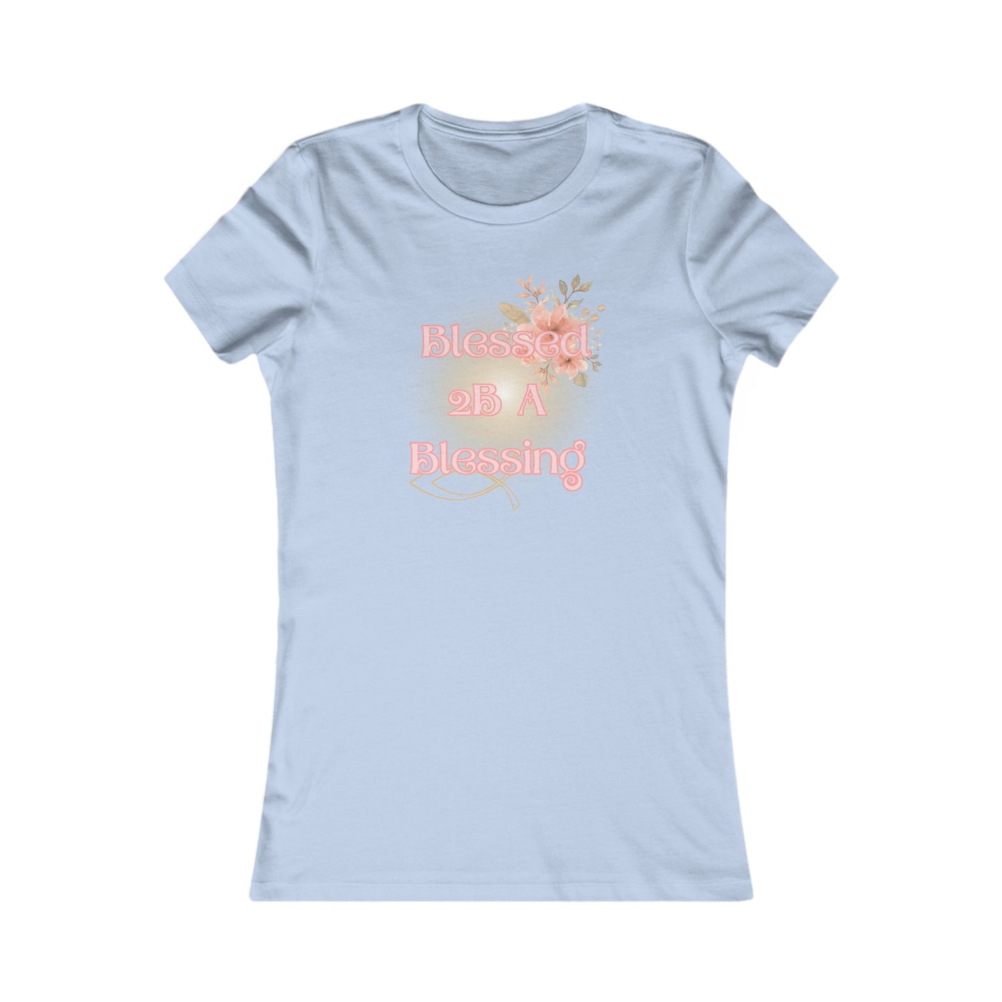 Blessed 2B A Blessing Women's Tee | Ribbed Neckline | Slim Fit | Lightweight Cotton, Unique Design, Christian Clothing