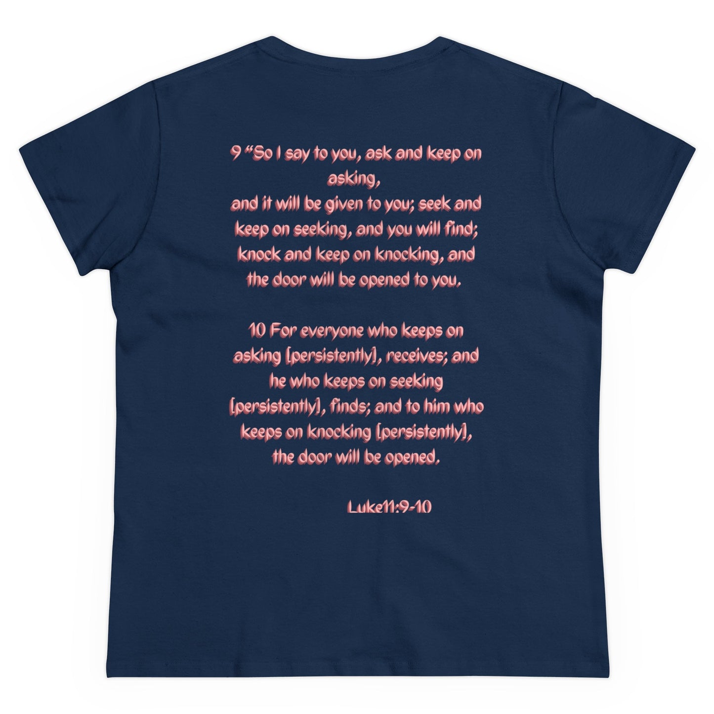 Prayer Matrix Luke 11:9-10 III Women's Midweight Cotton Tee