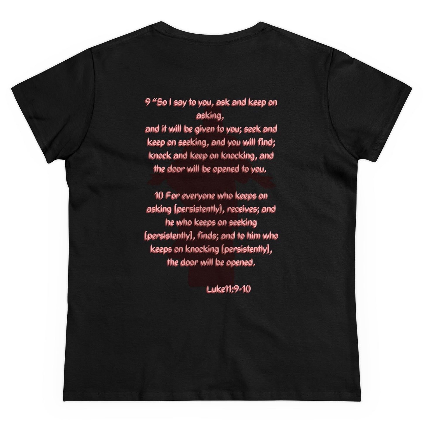 Prayer Matrix Luke 11:9-10 III Women's Midweight Cotton Tee