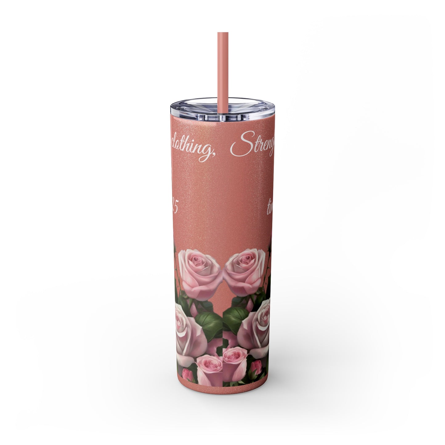 Proverbs 31:25 Skinny Tumbler, Multi-Roses Design, 20oz Tumbler with Straw"