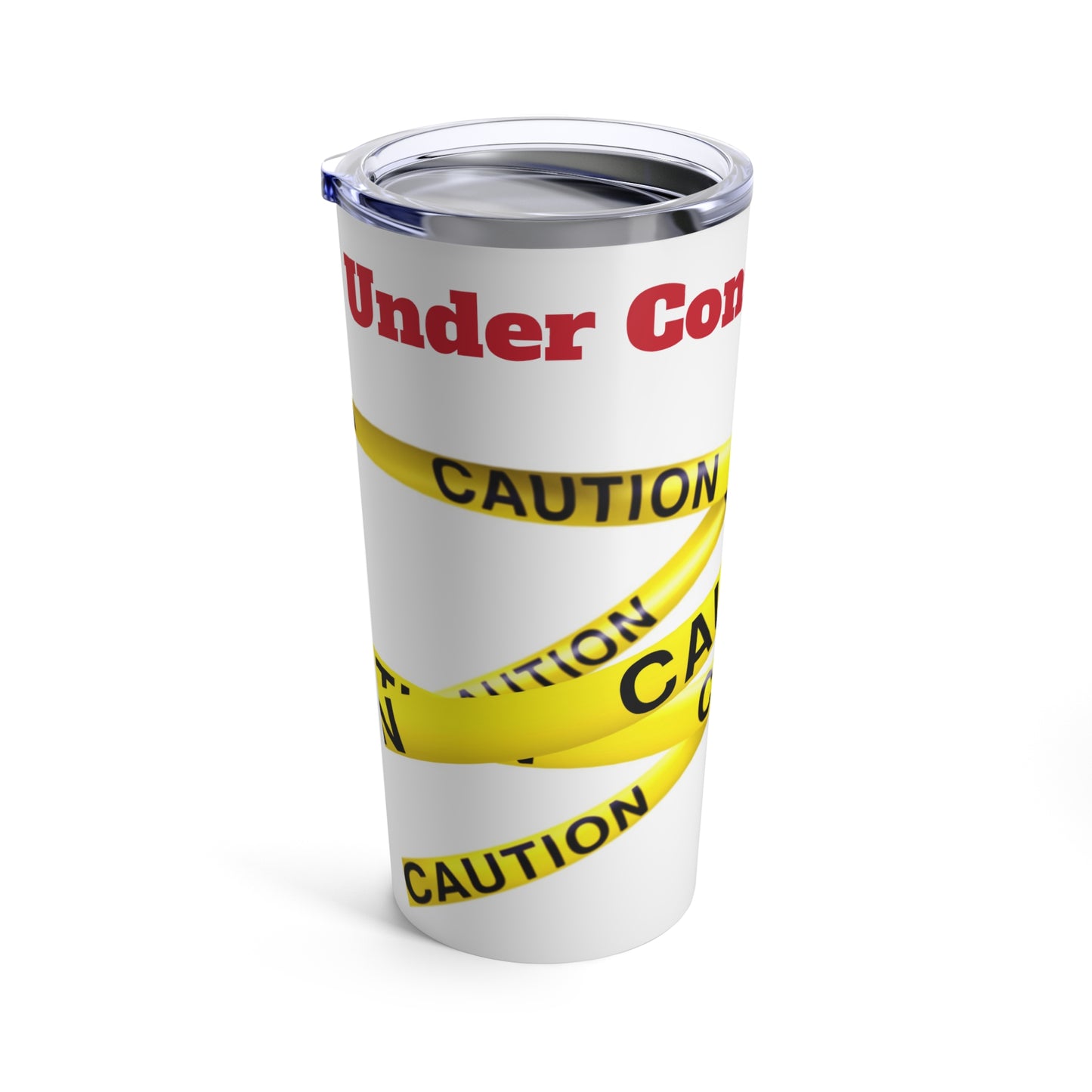 Under Construction Tumbler 20oz