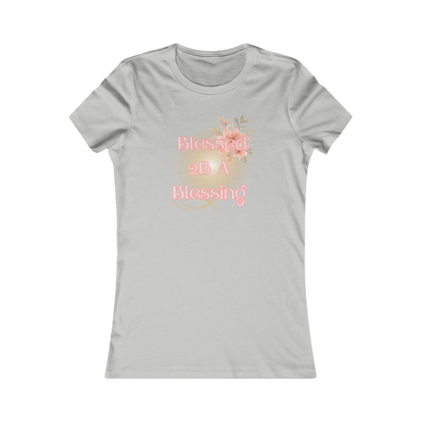 Blessed 2B A Blessing Women's Tee | Ribbed Neckline | Slim Fit | Lightweight Cotton, Unique Design, Christian Clothing