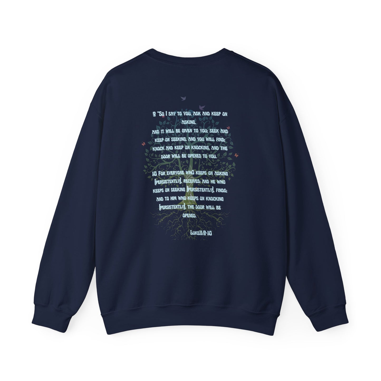 PRAYER Tree Of Life LUKE 11: 9-10 Unisex Sweatshirt, Christian Crewneck Jumper, Inspirational Religious Clothing, Bible Verse Apparel, Spiritual