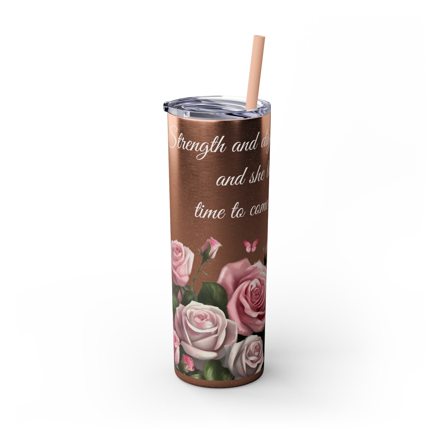 Proverbs 31:25 Skinny Tumbler, Multi-Roses Design, 20oz Tumbler with Straw"