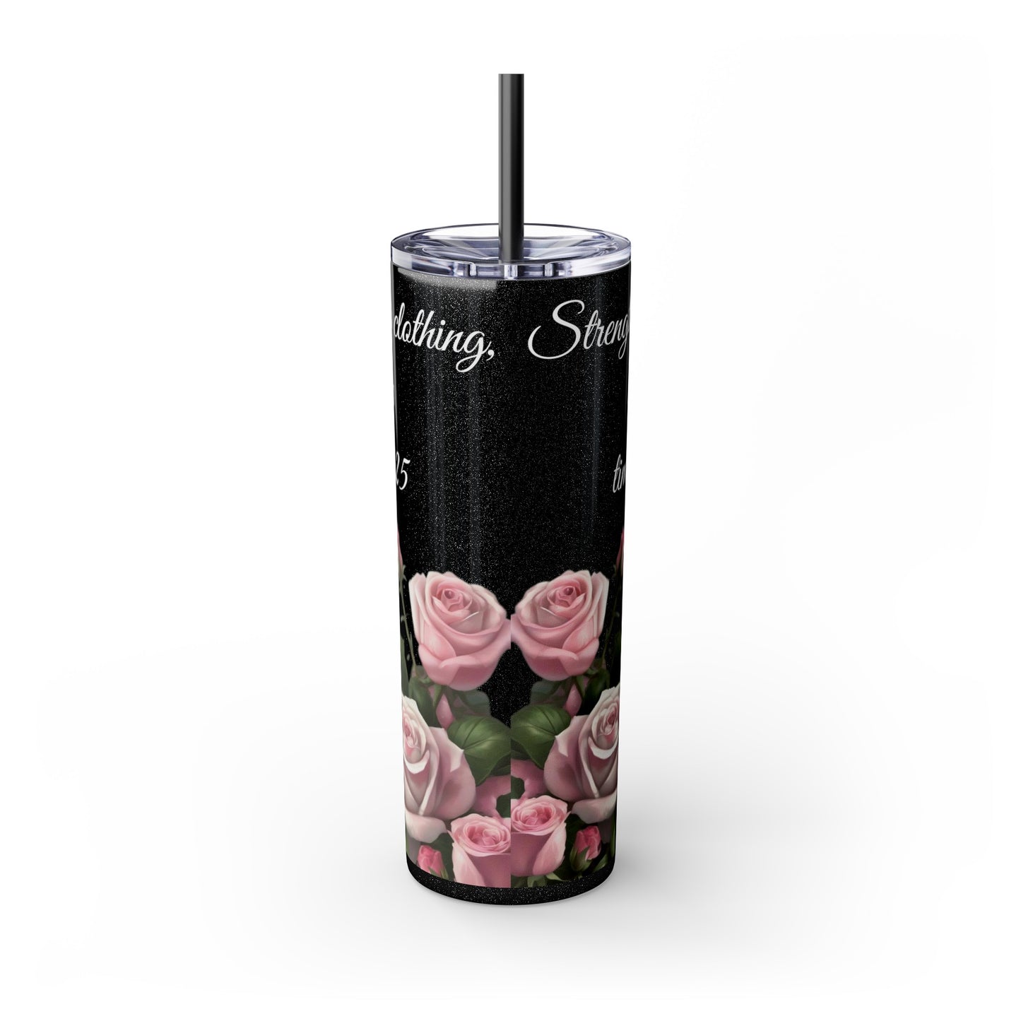 Proverbs 31:25 Skinny Tumbler, Multi-Roses Design, 20oz Tumbler with Straw"