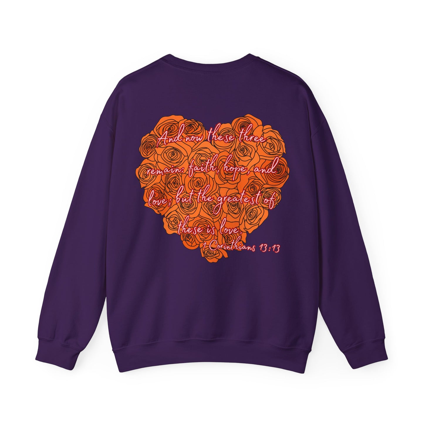 Love remains 1st Corinthians 13:13 Saint Valentine's Day Sweatshirt, Unisex Crewneck Jumper, Heartfelt Christian Gift,