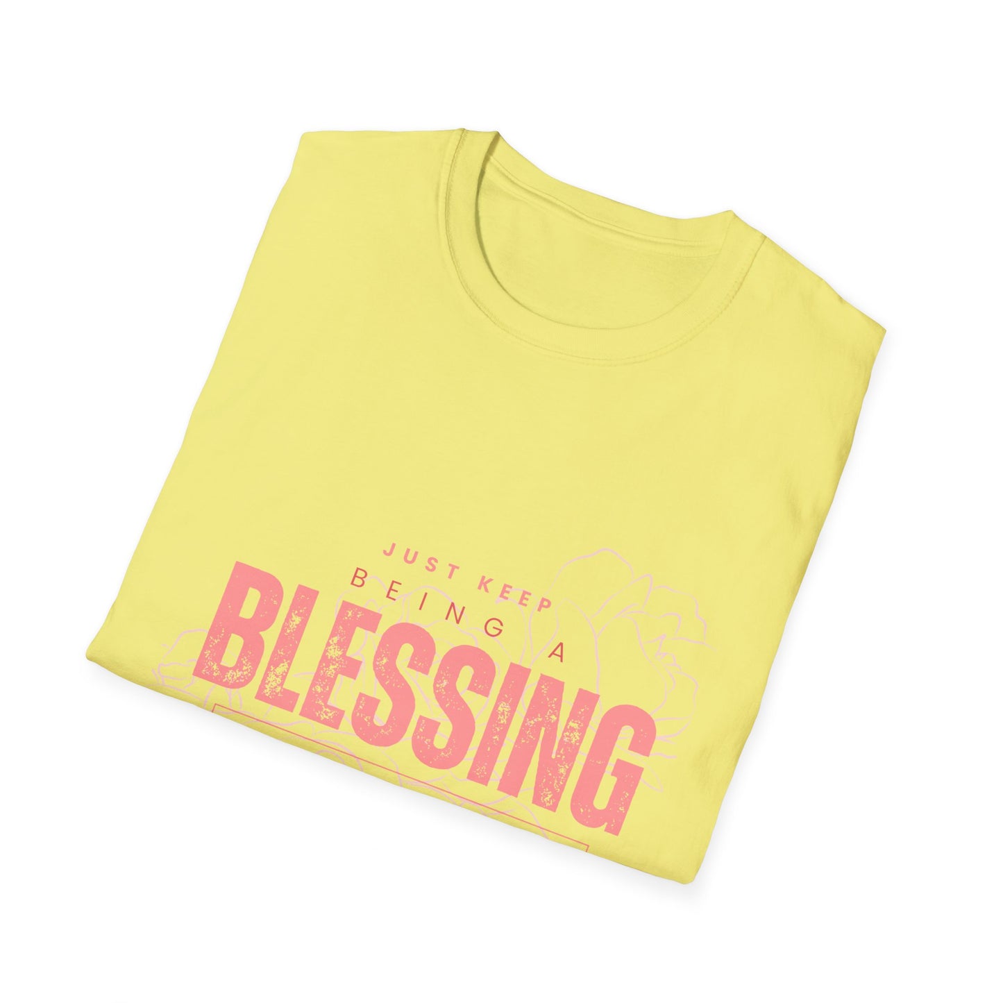 Women's Be A Blessing, Inspirational T shirts Motivational Shirt Softstyle T-Shirt