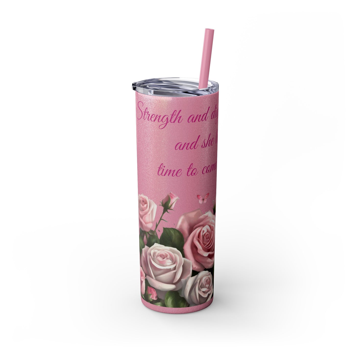 Proverbs 31:25 Skinny Tumbler, Multi-Roses Design, 20oz Tumbler with Straw"