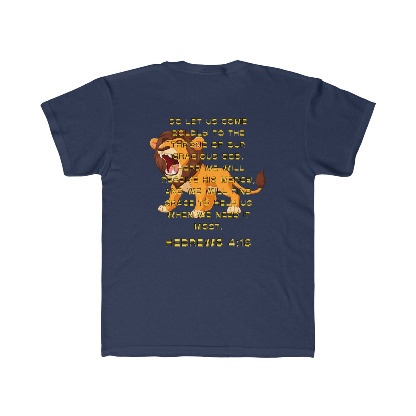 Be Bold Lion Hebrews 4:16 Kids Regular Fit Tee