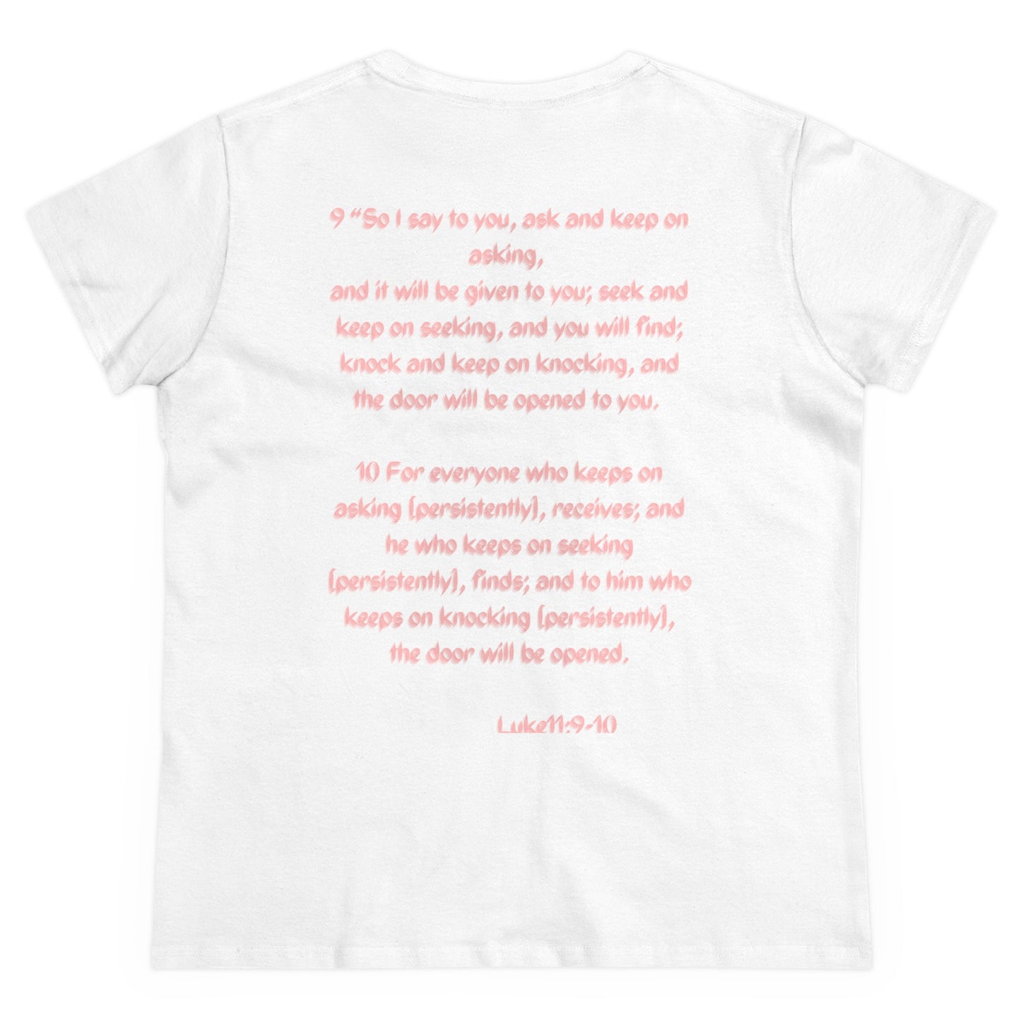 Prayer Matrix Luke 11:9-10 III Women's Midweight Cotton Tee