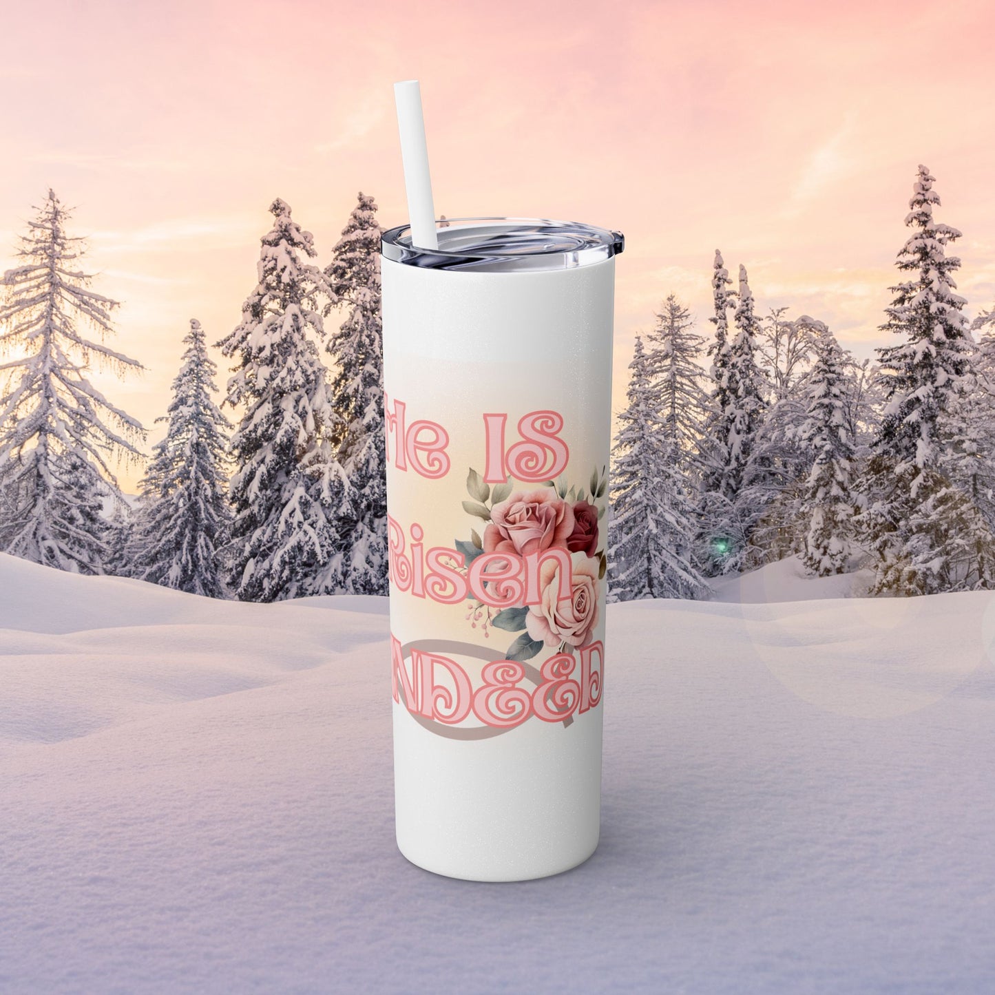 He Is Risen Tumbler,  Christian Christmas Easter Drinkware, He is Risen, 20oz Cup, Rose Design, Christian Gift, Faith Tumblers