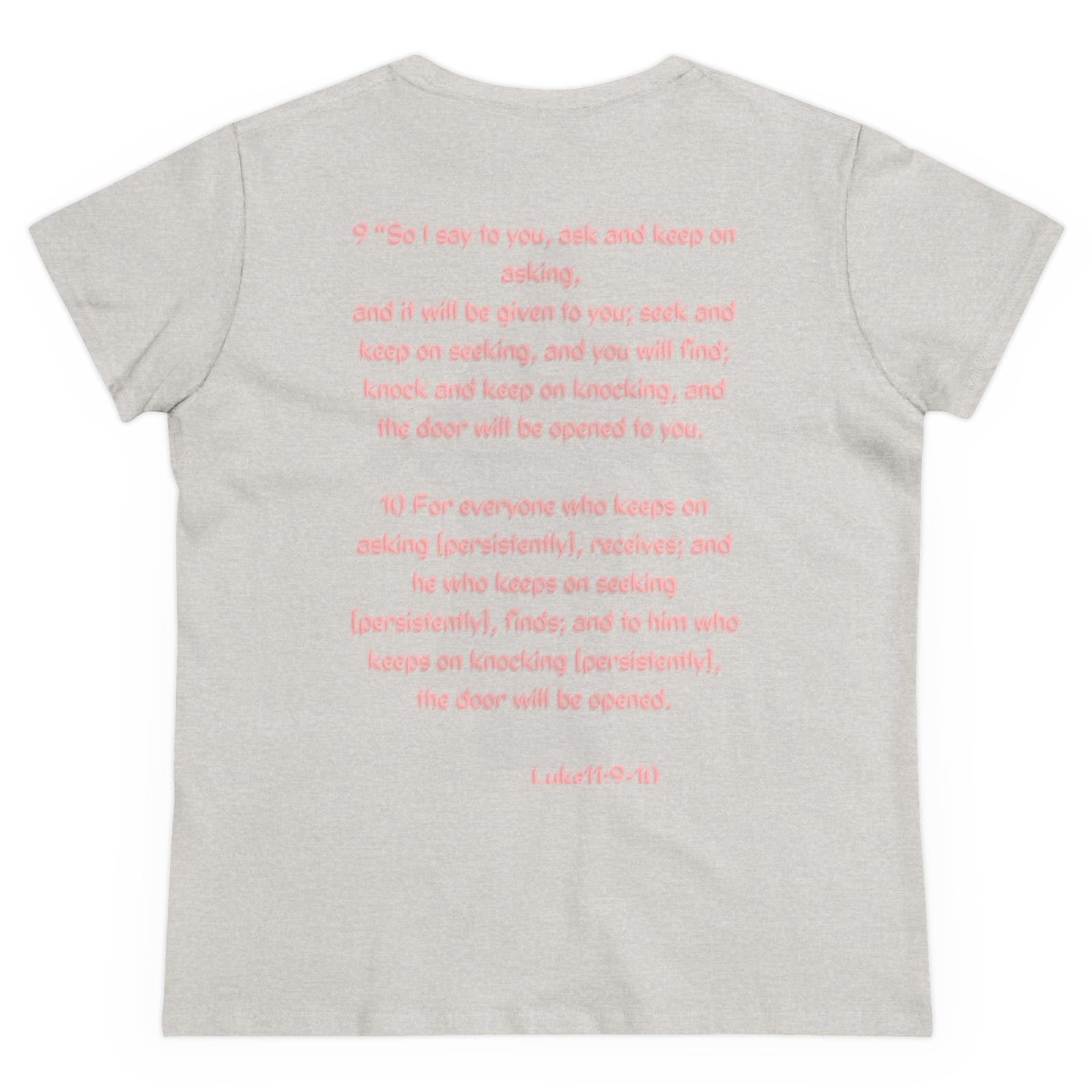 Prayer Matrix Luke 11:9-10 III Women's Midweight Cotton Tee