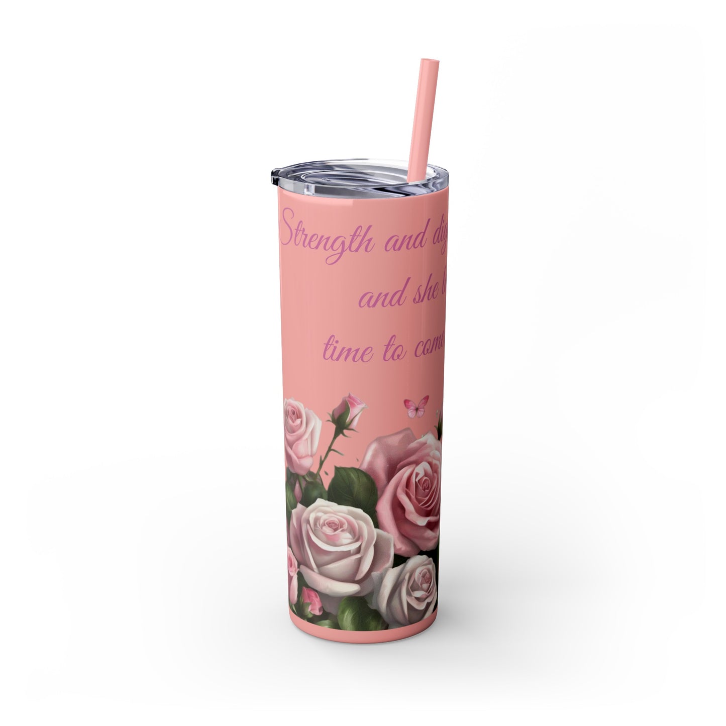 Proverbs 31:25 Skinny Tumbler, Multi-Roses Design, 20oz Tumbler with Straw"