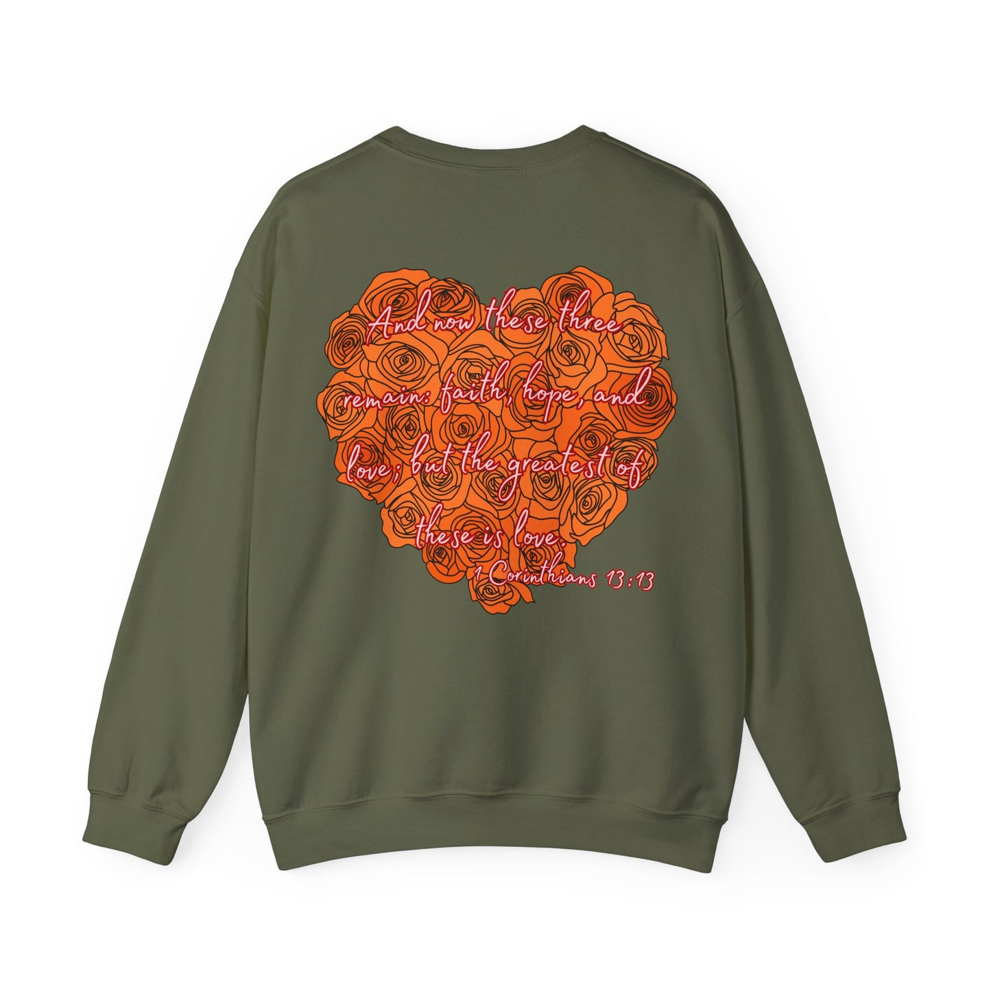 Love remains 1st Corinthians 13:13 Saint Valentine's Day Sweatshirt, Unisex Crewneck Jumper, Heartfelt Christian Gift,